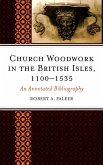 Church Woodwork in the British Isles, 1100-1535
