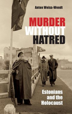 Murder Without Hatred - Weiss-Wendt, Anton