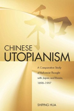 Chinese Utopianism - Hua, Shiping