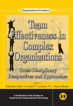 Team Effectiveness In Complex Organizations - Salas, Eduardo; Goodwin, Gerald F; Burke, C Shawn