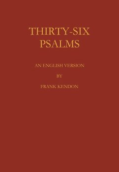 Thirty Six Psalms - Kendon, F.; Kendon, Frank