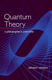 Quantum Theory: A Philosopher's Overview