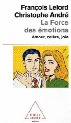 La force des émotions - Lelord, François