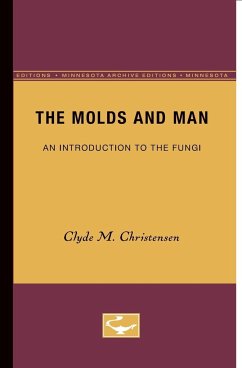 The Molds and Man - Christensen, Clyde M.