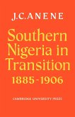 Southern Nigeria in Transition 1885 1906