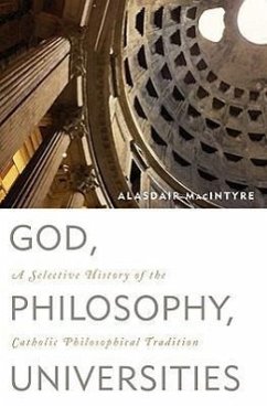 God, Philosophy, Universities - Macintyre, Alasdair