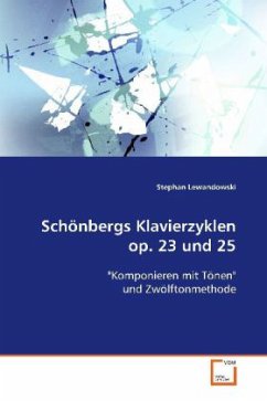 Schönbergs Klavierzyklen op. 23 und 25 - Lewandowski, Stephan
