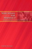 Who Speaks for Hispanics?: Hispanic Interest Groups in Washington