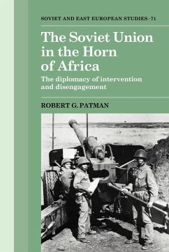 The Soviet Union in the Horn of Africa - Patman, Robert G.