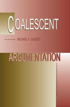 Coalescent Argumentation - Gilbert, Michael a