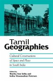 Tamil Geographies: Cultural Constructions of Space and Place in South India