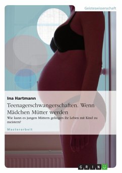 Teenagerschwangerschaften. Wenn Mädchen Mütter werden - Hartmann, Ina