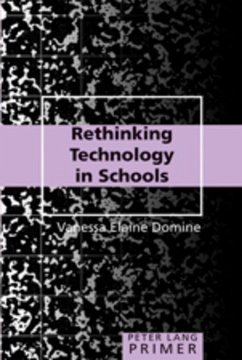 Rethinking Technology in Schools Primer - Domine, Vanessa Elaine