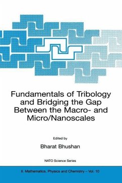 Fundamentals of Tribology and Bridging the Gap Between the Macro- and Micro/Nanoscales - Bhushan