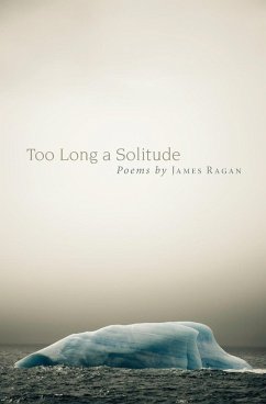 Too Long a Solitude - Ragan, James