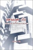 Paradigm City: Space, Culture, and Capitalism in Hong Kong