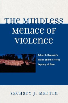 The Mindless Menace of Violence - Martin, Zachary J.