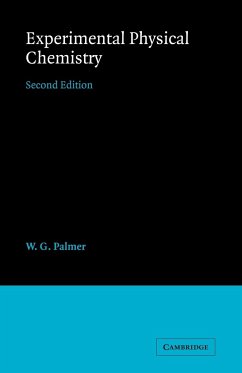 Experimental Physical Chemistry - Palmer, W. G.; W. G., Palmer