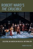 Robert Ward's The Crucible