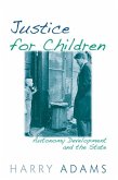 Justice for Children: Autonomy Development and the State