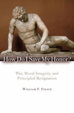 How Do I Save My Honor? - Felice, William F