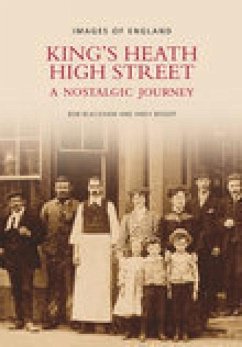 King's Heath High Street: A Nostalgic Journey - Blackham, Robert S.