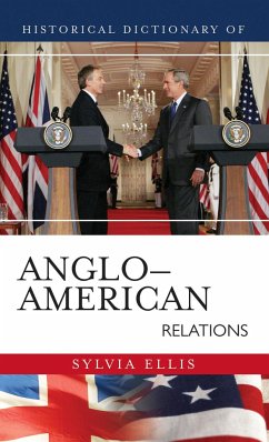 Historical Dictionary of Anglo-American Relations - Ellis, Sylvia