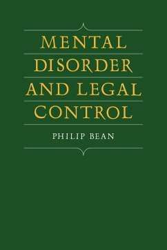 Mental Disorder and Legal Control - Bean, Philip; Philip, Bean