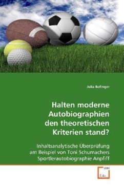 Halten moderne Autobiographien den theoretischen Kriterien stand? - Bofinger, Julia