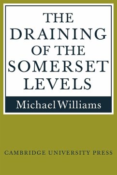 The Draining of the Somerset Levels - Williams, Michael