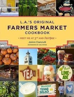 La Farmer's Market Cookbook - Cianciulli, Joann
