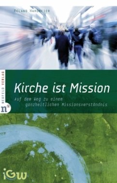 Kirche ist Mission - Hardmeier, Roland