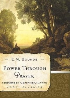 Power Through Prayer - Bounds, Edward M