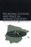 Recasting Culture and Space in Iberian Contexts