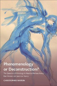 Phenomenology or Deconstruction? - Watkin, Christopher