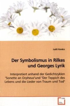 Der Symbolismus in Rilkes und Georges Lyrik - Kovács, Judit