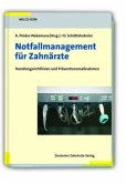 Notfallmanagement für Zahnärzte, m. CD-ROM Notfallmanagement für Zahnärzte, m. CD-ROM