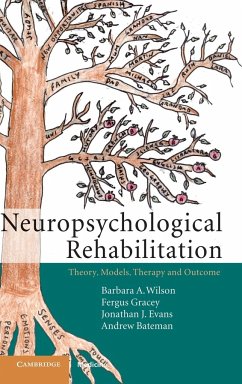 Neuropsychological Rehabilitation - Wilson, Barbara A.; Gracey, Fergus; Evans, Jonathan J.