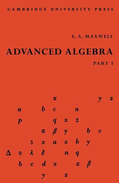 Advanced Algebra, Part 1 - Maxwell, Edwin A.