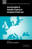 Security Rights in Movable Property in European Private Law