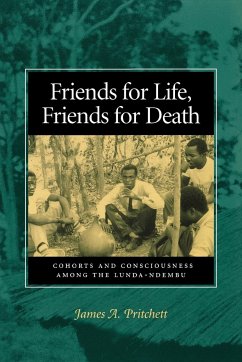 Friends for Life, Friends for Death - Pritchett, James A.