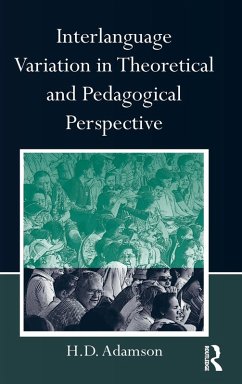 Interlanguage Variation in Theoretical and Pedagogical Perspective - Adamson, H D