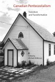 Canadian Pentecostalism: Transition and Transformation Volume 2