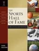 The Sports Hall of Fame Encyclopedia: Baseball, Basketball, Football, Hockey, Soccer