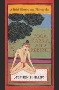 Yoga, Karma, and Rebirth - Phillips, Stephen