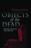 Objects of the Dead