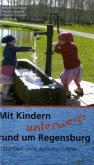 Mit Kindern unterwegs rund um Regensburg