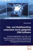 Tele- und Mobileworking unterstützt durch geeignete CRM-Software