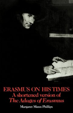 Erasmus on His Times - Phillips, Margaret Mann