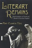 Literary Remains: Representations of Death and Burial in Victorian England